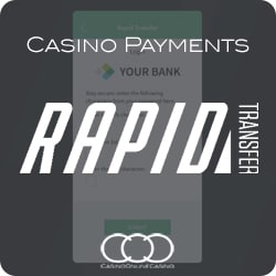 rapid transfer casino payment 2021